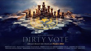 Film Dirty Vote, Tingkatkan Kesadaran Publik tentang Pemilu Curang